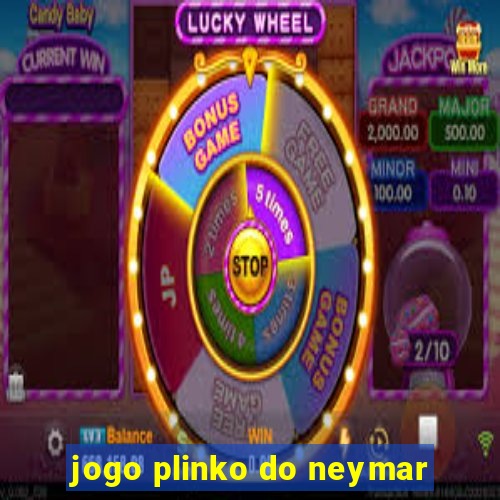 jogo plinko do neymar